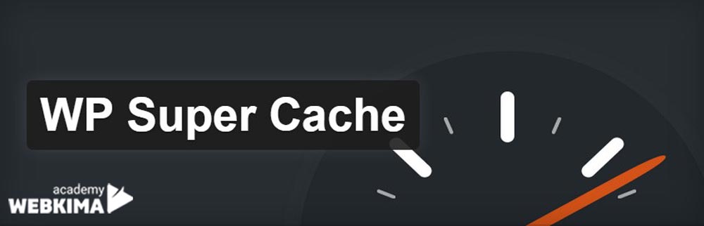 افزونه افزایش سرعت سایت وردپرس Wp Super Cache 