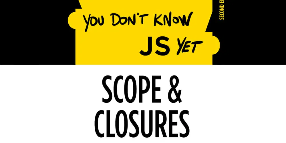 You Don’t Know JS Yet