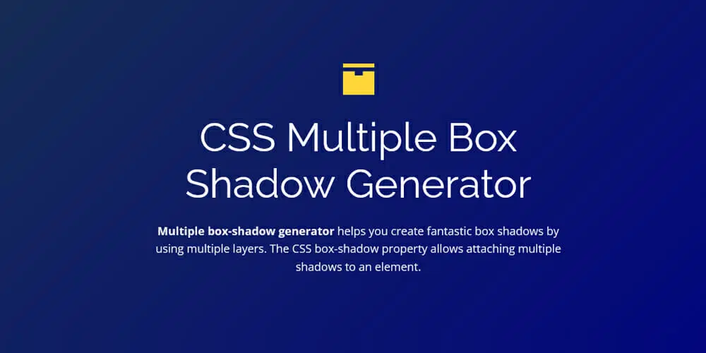 CSS Multiple Box Shadow Generator
