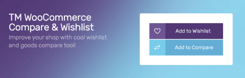 افزونه TM WooCommerce Compare & Wishlist بهترین افزونه علاقه مندی ووکامرس
